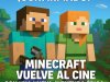 ¡Confirmado! Minecraft vuelve al cine con una nueva aventura épica y un personaje sorpresa