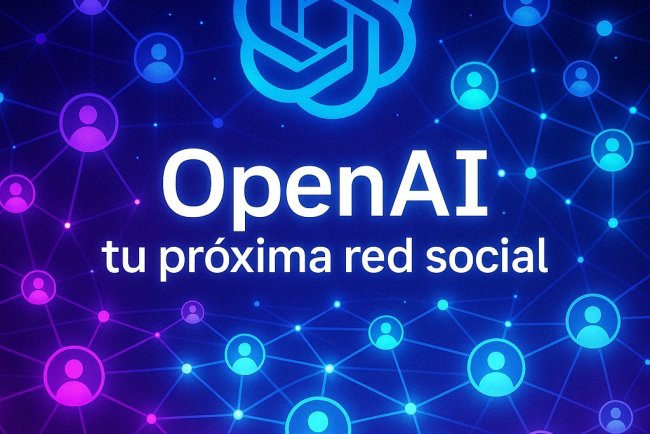 OpenAI está construyendo una red social: la próxima frontera de la IA