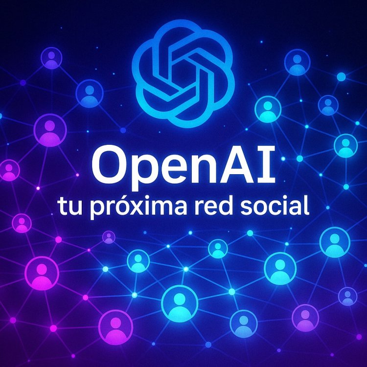 OpenAI está construyendo una red social: la próxima frontera de la IA